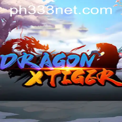 Explore the Thrilling World of DragonXTiger with PH333